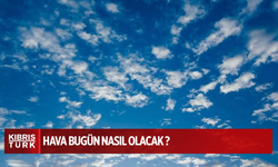 Hava parçalı ve az bulutlu olacak