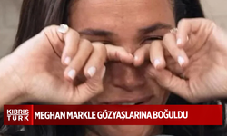 Meghan Markle gözyaşlarına boğuldu