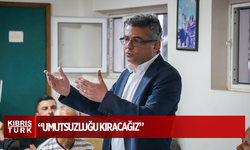 CTP Genel Başkanı Erhürman: “Umutsuzluğu kıracağız”