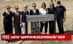 DAÜ’de “Şampiyon Melekler Koruluğu” açıldı