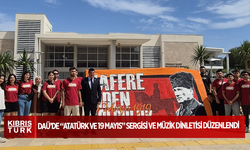 DAÜ’de “Atatürk ve 19 Mayıs” sergisi ve müzik dinletisi düzenlendi