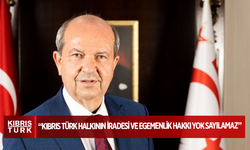 Cumhurbaşkanı Tatar: “Kıbrıs Türk halkının iradesi ve egemenlik hakkı yok sayılamaz”