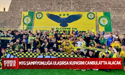 MTG şampiyonluğa ulaşırsa kupasını Canbulat'ta alacak