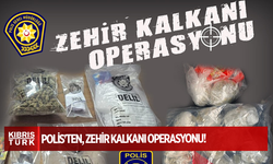 POLİS'TEN, ZEHİR KALKANI OPERASYONU ....