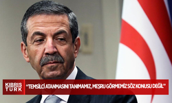 Dışişleri Bakanı Ertuğruloğlu: “Temsilci atanmasını tanımamız, meşru görmemiz söz konusu değil”