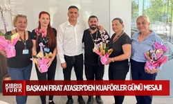 Başkan Fırat Ataser’den Kuaförler Günü Mesajı