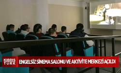 Engelsiz Sinema Salonu ve Aktivite Merkezi açıldı