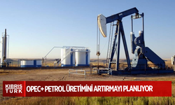 OPEC+ petrol üretimini artırmayı planlıyor