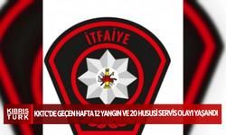 KKTC'de geçen hafta 12 yangın ve 20 hususi servis olayı yaşandı