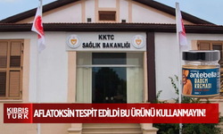Sağlık Bakanlığı'nda uyarı: Aflatoksin tespit edildi bu ürünü kullanmayın