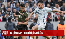 Beşiktaş’ın hedefi üçüncülük