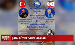 Altıyol Türk Müziği Topluluğu ve Kıbrıslı Musikişinas Dostları Çatalköy'de sahne alacak