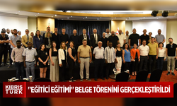 Akdeniz Karpaz Üniversitesi  "Eğitici Eğitimi" Belge Törenini Gerçekleştirildi