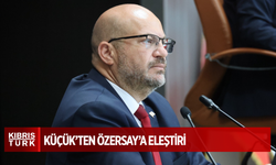UBP Milletvekili Küçük’ten Özersay’a eleştiri