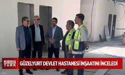 Başbakan Üstel Güzelyurt Devlet Hastanesi inşaatını inceledi