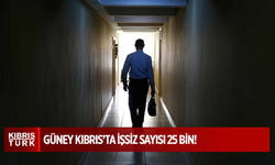 Güney Kıbrıs’ta işsiz sayısı 25 bin!