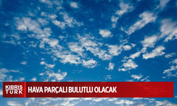 Hava parçalı bulutlu olacak