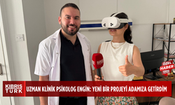 Uzman Klinik Psikolog Doğuş Engin Kıbrıs Türk Haber’e açıkladı: Yeni bir teknolojiyi adamıza getirdim