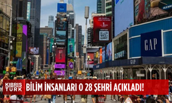 28 şehir yere gömülüyor: Bilim insanları tespit etti