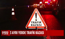 Üç trafik kazasında 4 kişi yaralandı, 2 kişi de tutuklandı