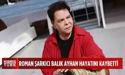 Balık Ayhan hayatını kaybetti