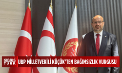 UBP Milletvekili Küçük: “KKTC’nin bağımsızlık mücadelesi unutulmaz”