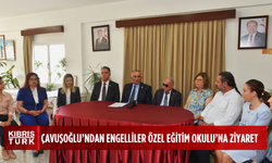 Çavuşoğlu, Kıbrıs Türk Engelliler Federasyonu’nu ve Rauf Raif Denktaş Görme Engelliler Özel Eğitim Okulu’nu ziyaret etti