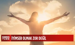 İyimser olmanın  yolları...