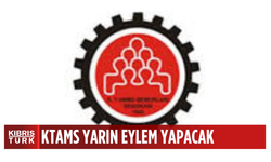 KTAMS yarın Sosyal Hizmetler Dairesi’nde 2 saatlik uyarı grevi yapacak