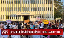CTP Gençlik Örgütü: "Güvenli toplu taşıma lüks değil, bir haktır”