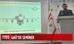"Uçuş Fizyoterapisi ve Rehabilitasyonu Semineri", GAÜ'de gerçekleşti