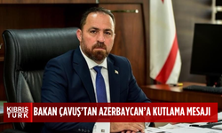 Tarım ve Doğal Kaynaklar Bakanı Çavuş, Azerbaycan Cumhuriyet Bayramını kutladı