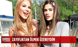 Nihal Candan: “Zayıflıktan Ölmek Üzereydim”