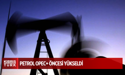 Petrol OPEC+ öncesi yükseldi