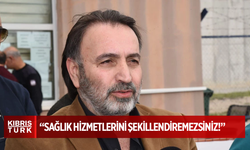 Metin Atan: “Siyasi tasnifle sağlık hizmetlerini şekillendiremezsiniz!”