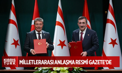 Türkiye ile KKTC arasında imzalanan milletlerarası anlaşma Resmi Gazete’de yayımlandı