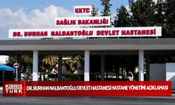 Lefkoşa Dr. Burhan Nalbantoğlu Devlet Hastanesi Hastane Yönetimi Açıklama
