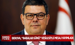 Maliye Bakanı Berova, “Babalar Günü” vesilesiyle mesaj yayımladı