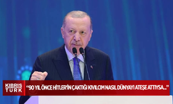 Erdoğan: 90 yıl önce Hitler'in çaktığı kıvılcım nasıl dünyayı ateşe attıysa...