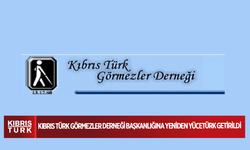 Kıbrıs Türk Görmezler Derneği Başkanlığına yeniden Derviş Yücetürk getirildi