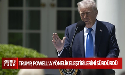 Trump, Fed Başkanı Powell'a yönelik eleştirilerini sürdürdü
