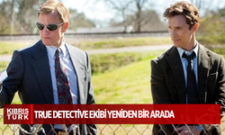 True Detective ekibi yeniden bir arada