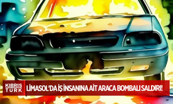 Limasol'da iş insanına ait araca bombalı saldırı!