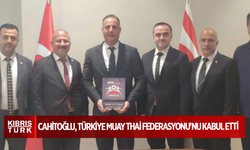CAHİTOĞLU, TÜRKİYE MUAY THAİ FEDERASYONU'NU KABUL ETTİ