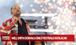 Will Smith dünyaca ünlü festivale katılacak