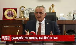 Çavuşoğlu'nun Babalar günü mesajı: Babalar her zaman gönüllerinin hoş tutulmasını hak ediyor