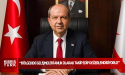 “Bölgedeki gelişmeleri anlık olarak takip edip değerlendiriyoruz”