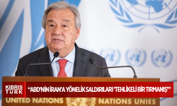 Guterres: ABD'nin İran'a yönelik saldırıları 'tehlikeli bir tırmanış'