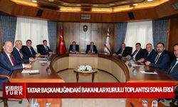 Tatar başkanlığındaki Bakanlar Kurulu toplantısı sona erdi