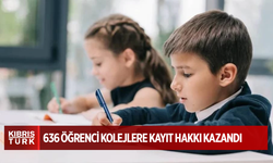 636 öğrenci kolejlere kayıt hakkı kazandı